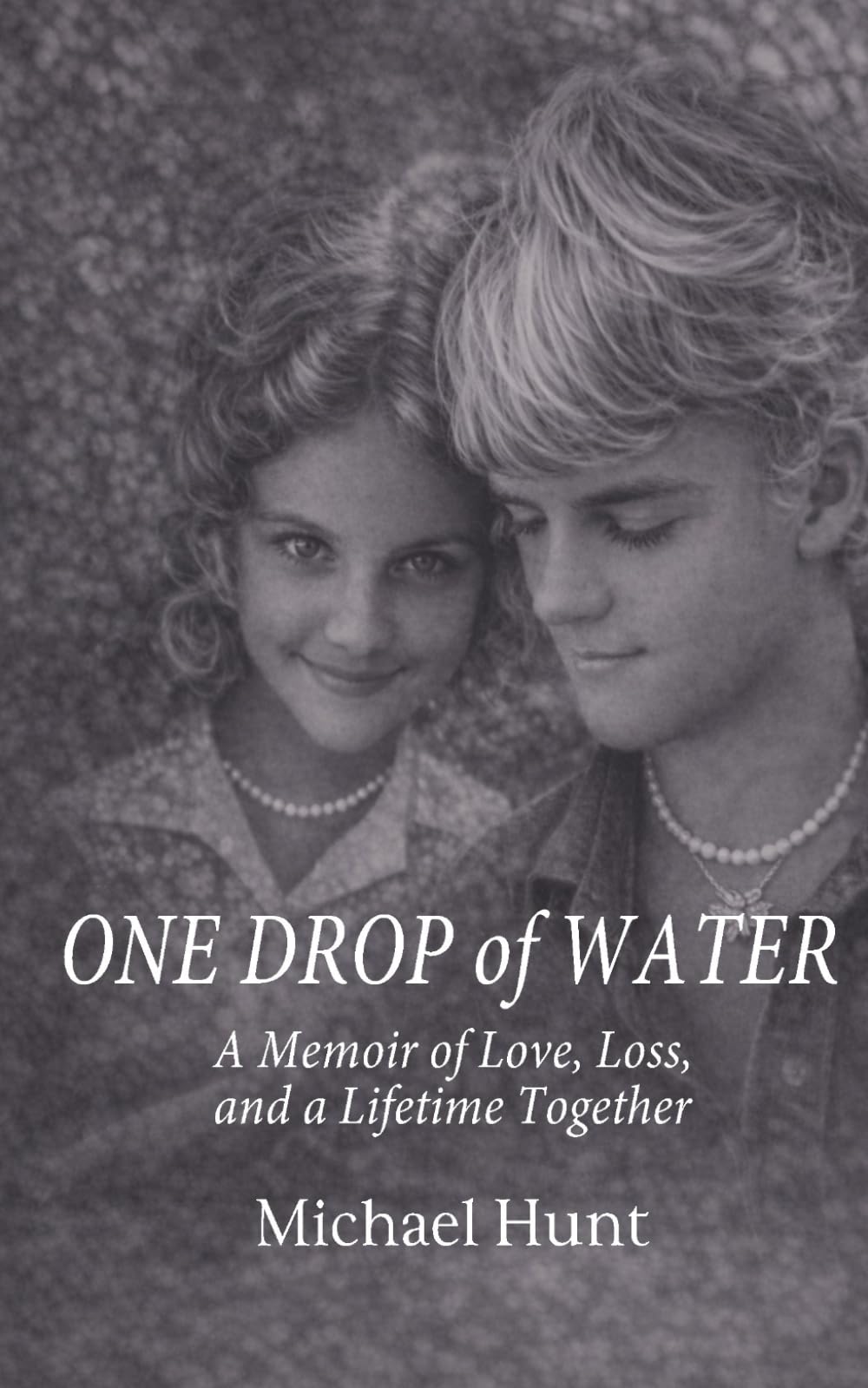 One Drop of Water