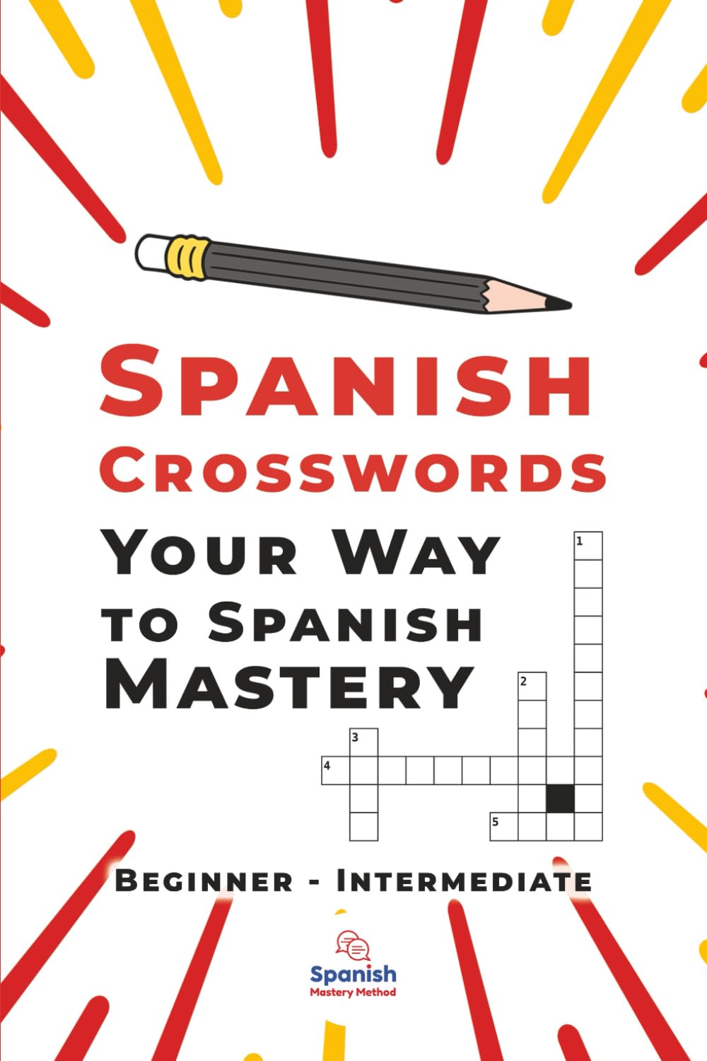 Spanish Crosswords: 50 Crosswords to Learn Spanish Vocabulary
