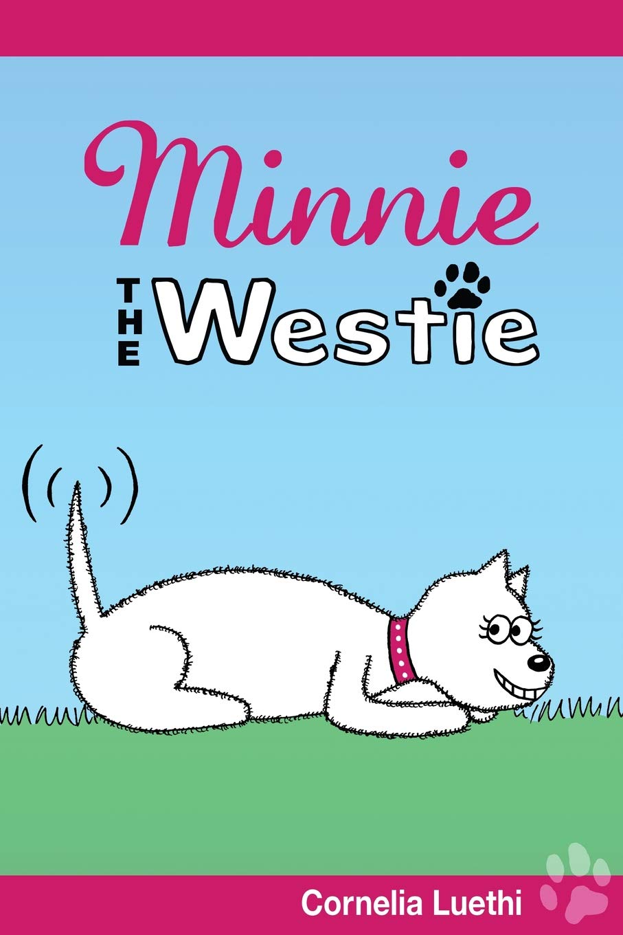 Minnie The Westie: The Adventures Of A West Highland Terrier Cartoon Dog