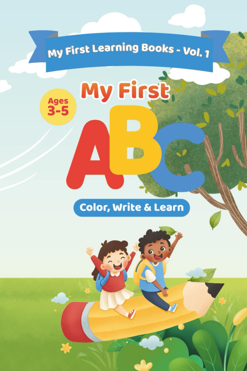My First ABC: Color, write and learn (My First Learning Books)