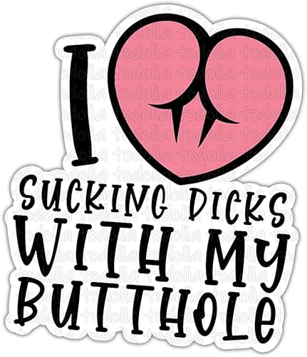TODOLIA (3 unidades) - Calcomanía con texto en inglés "I Love Sucking Dicks with My Butthole" divertida para adultos, calcomanía de humor para
