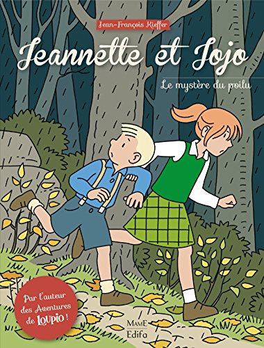 Télécharger Jeannette et Jojo - Tome 1 - Le mystère du poilu PDF
