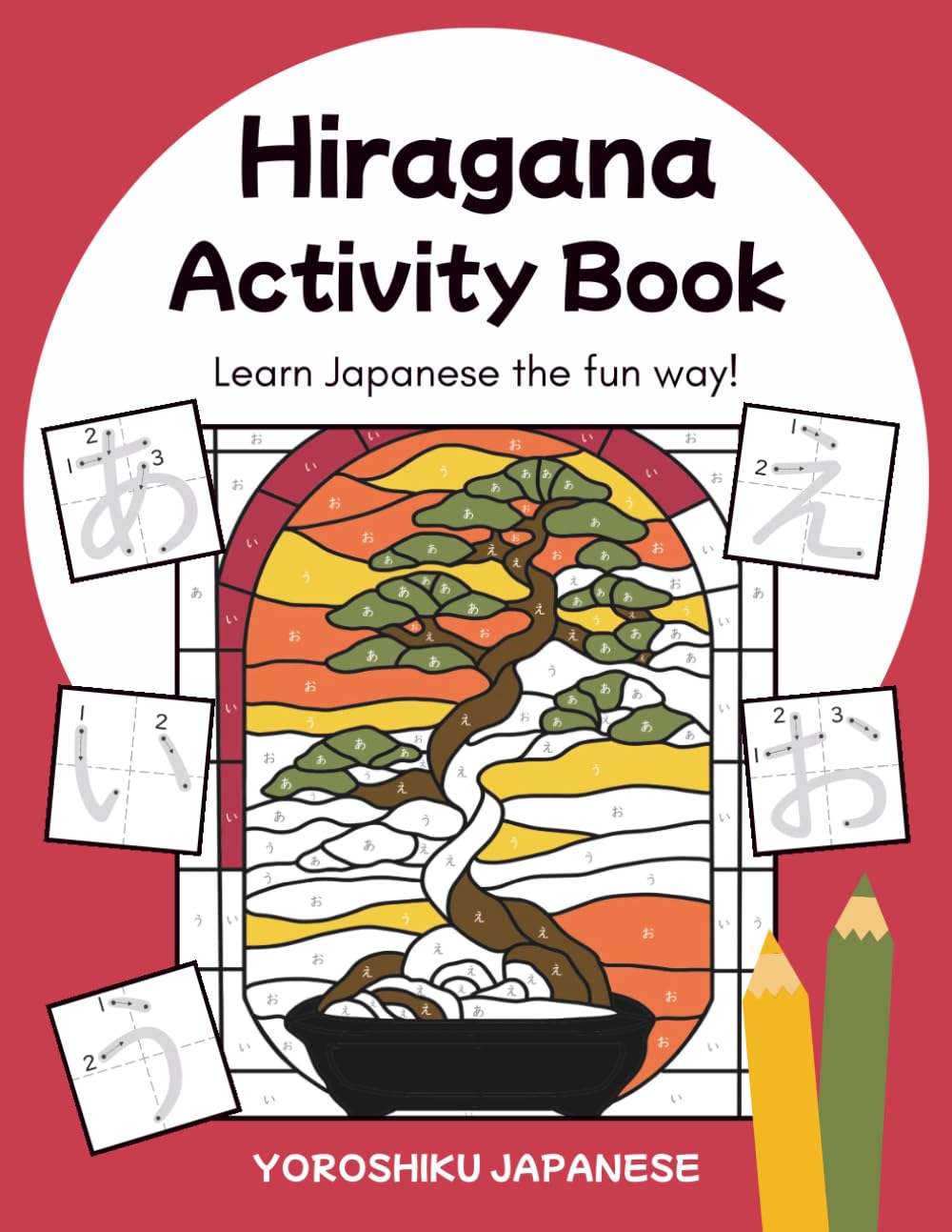Hiragana Activity Book: A Fun Way to Learn Japanese! (Hiragana and Katakana Activity Books)