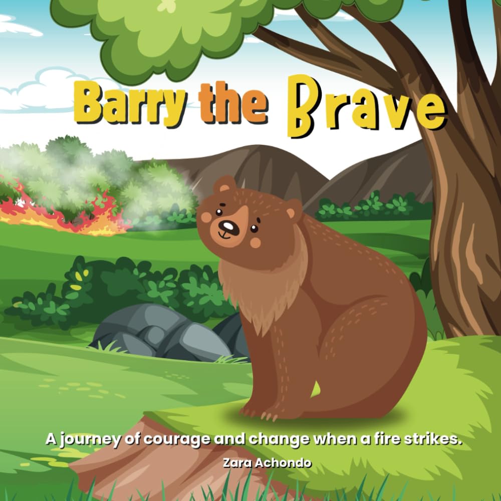 Barry the Brave: A journey of courage and change when a fire strikes.