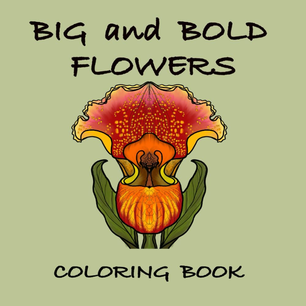 BIG and BOLD FLOWERS: coloring b book