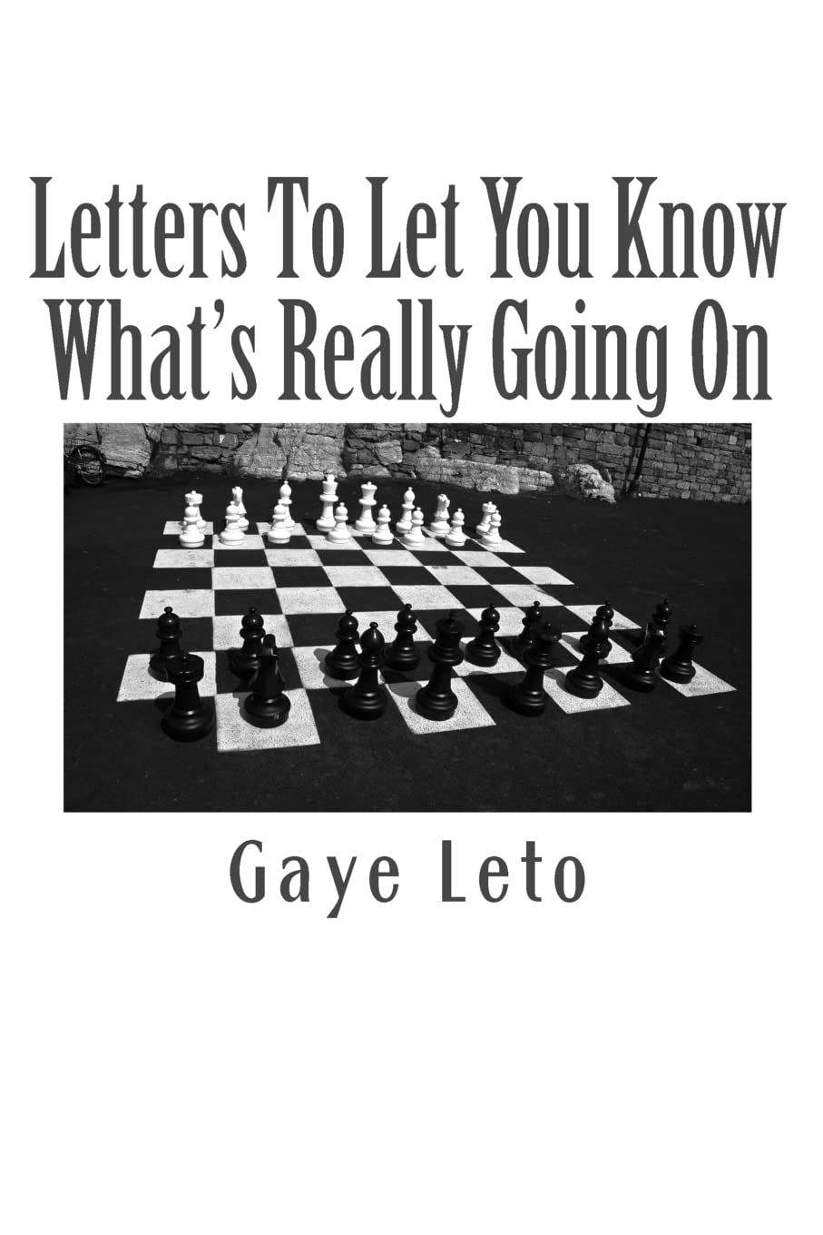 Letters To Let You Know What's Really Going On.