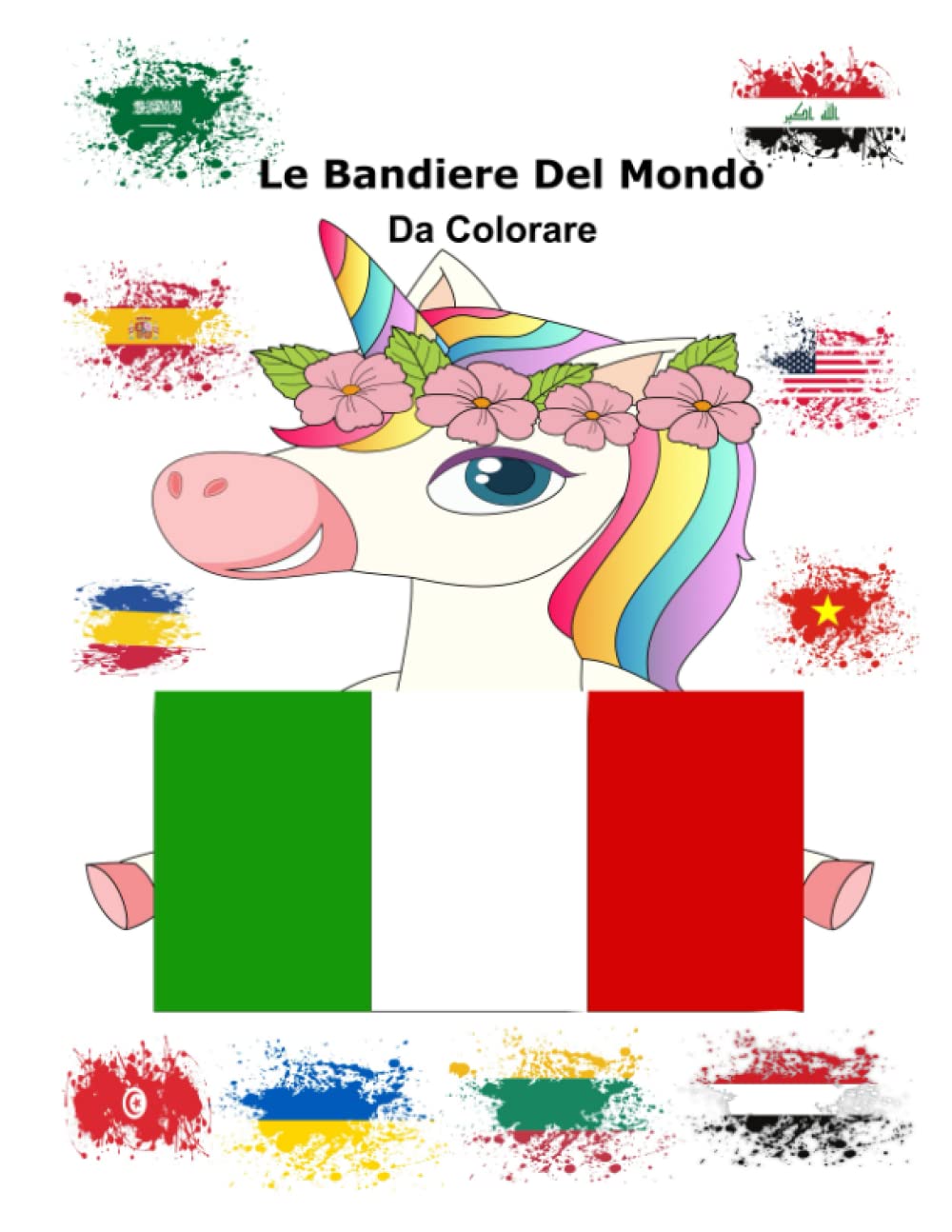 Le Bandiere Del Mondo Da Colorare: 177 paesi | Libro da colorare per bambini dopo la scuola | libro di attività | tutte le bandiere del mondo | ... ... per bambini e adulti (Italian Edition)
