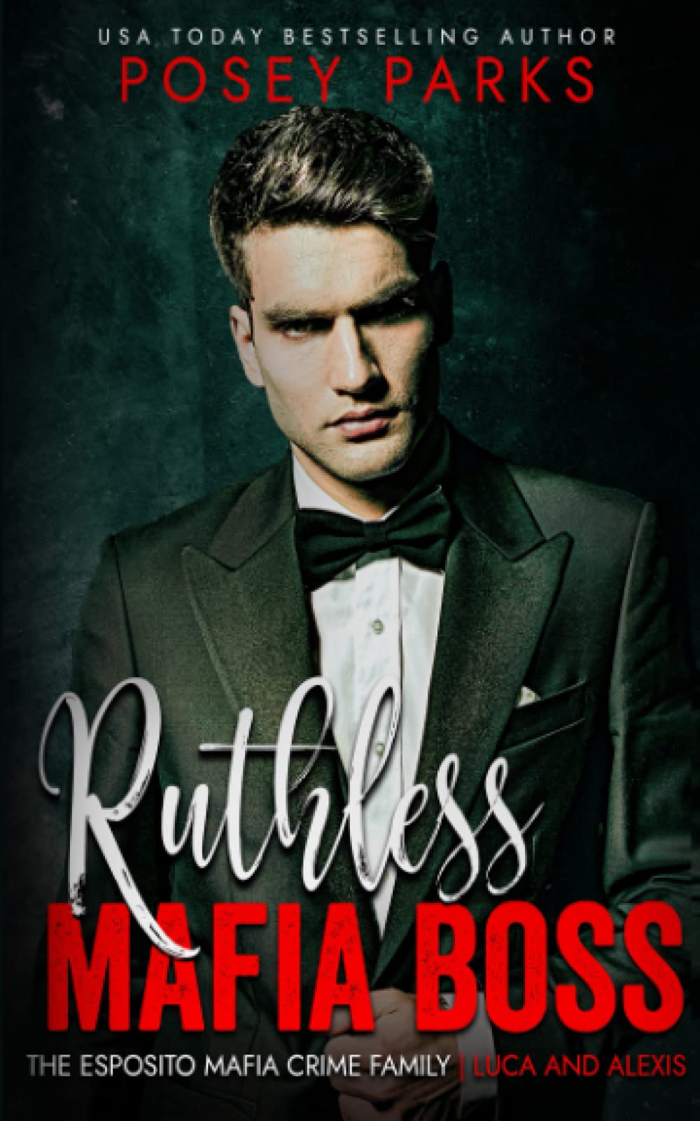 Ruthless Mafia Boss: Luca and Alexis (Ruthless Mafia Bosses)