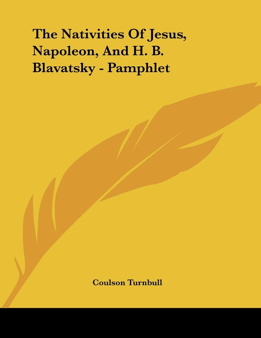 The Nativities of Jesus, Napoleon, and H. B. Blavatsky