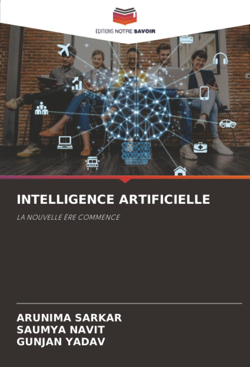 INTELLIGENCE ARTIFICIELLE: LA NOUVELLE ÈRE COMMENCE