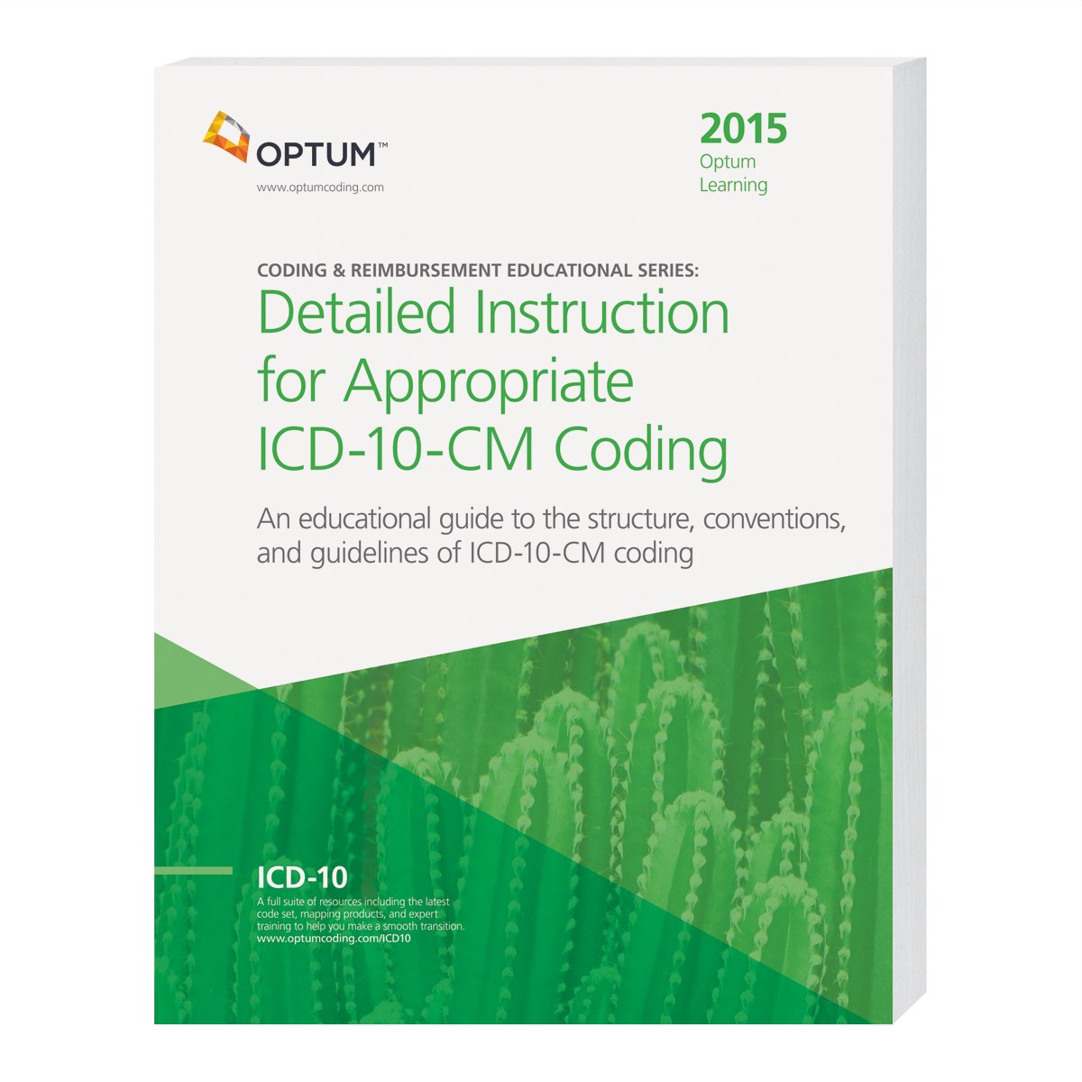 Detailed Instruction for Appropriate ICD-10-CM Coding, 2015 (Optum ...