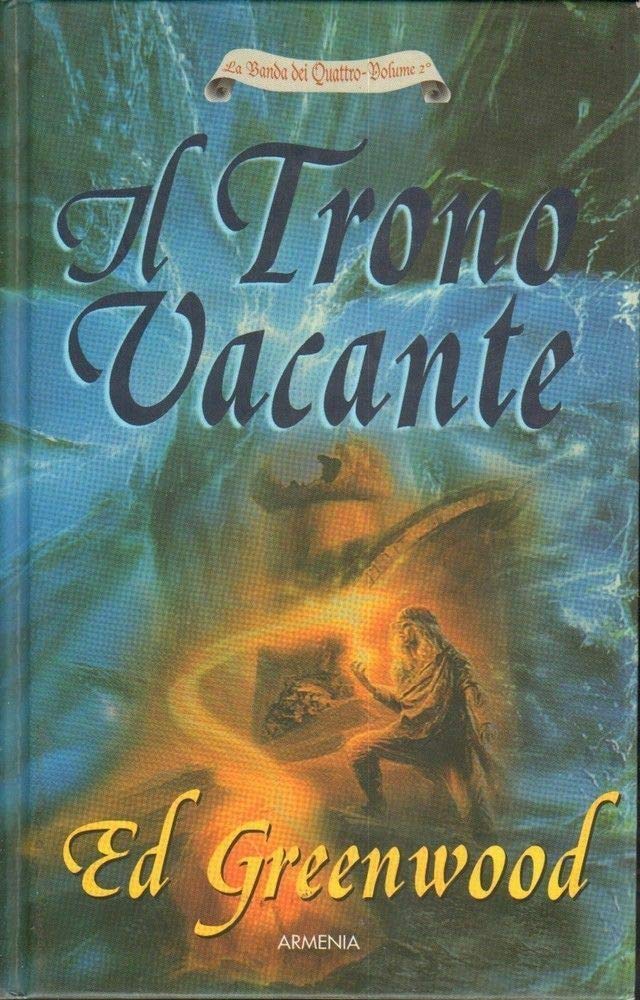 Il Trono Vacante. La Banda Dei Quattro (Vol. 2) - 4