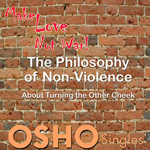 The Philosophy of Non-Violence by OSHO episode artwork