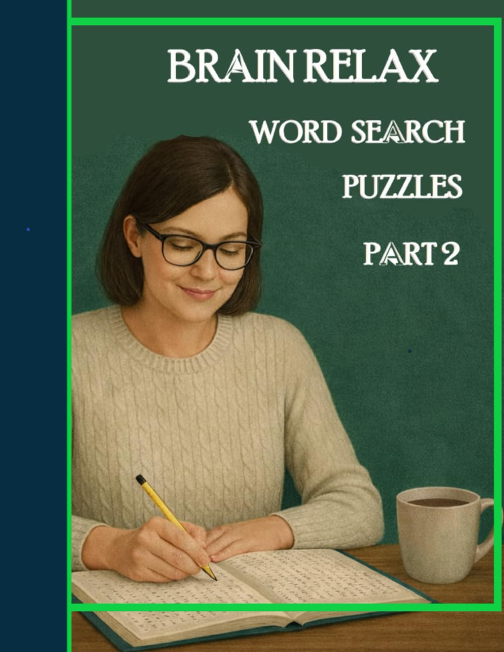 BRAIN RELAX: WORD SEARCH PUZZLES - PARTS 2