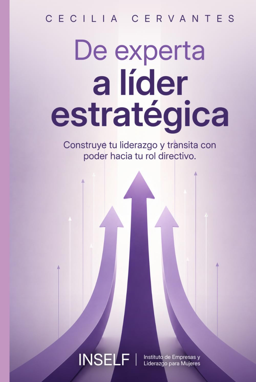 De experta a líder estratégica: Construye tu liderazgo y transita con poder hacia tu rol directivo.