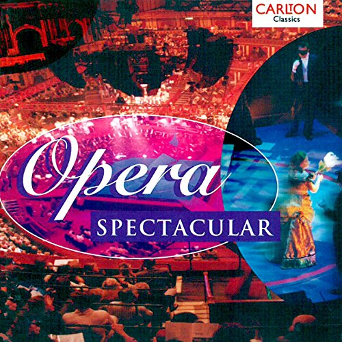 Opera Spectacular de Royal Philharmonic Orchestra & Chorus of the Royal