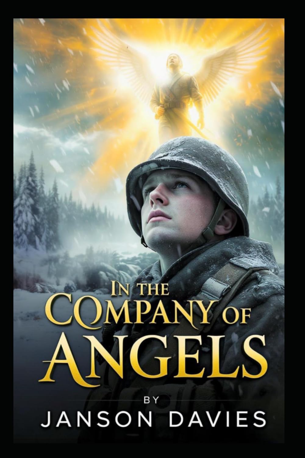 In the Company of Angels: A Novel of War and the Afterlife