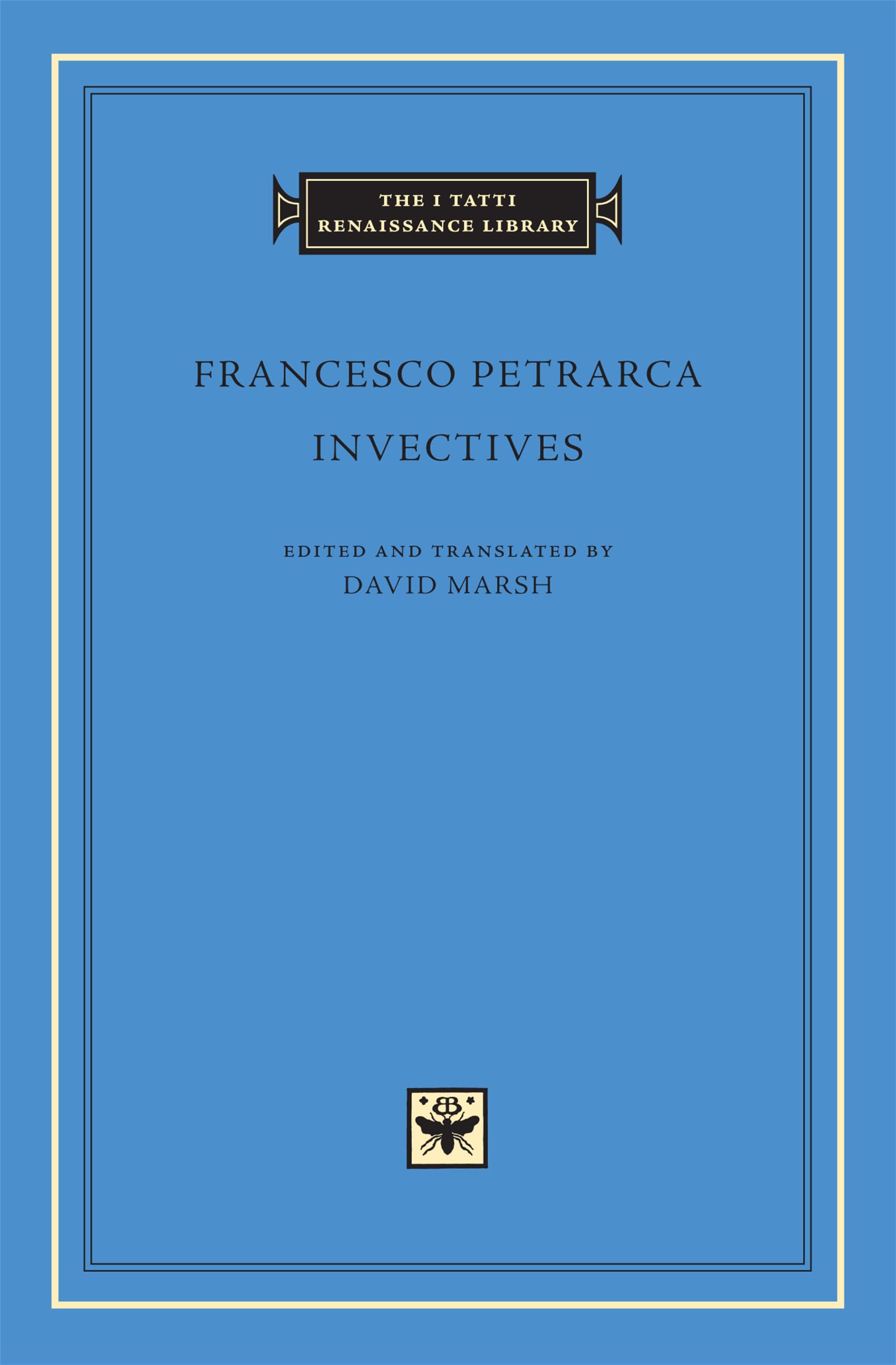Invectives by Francesco Petrarca HARDBACK 9780674011540