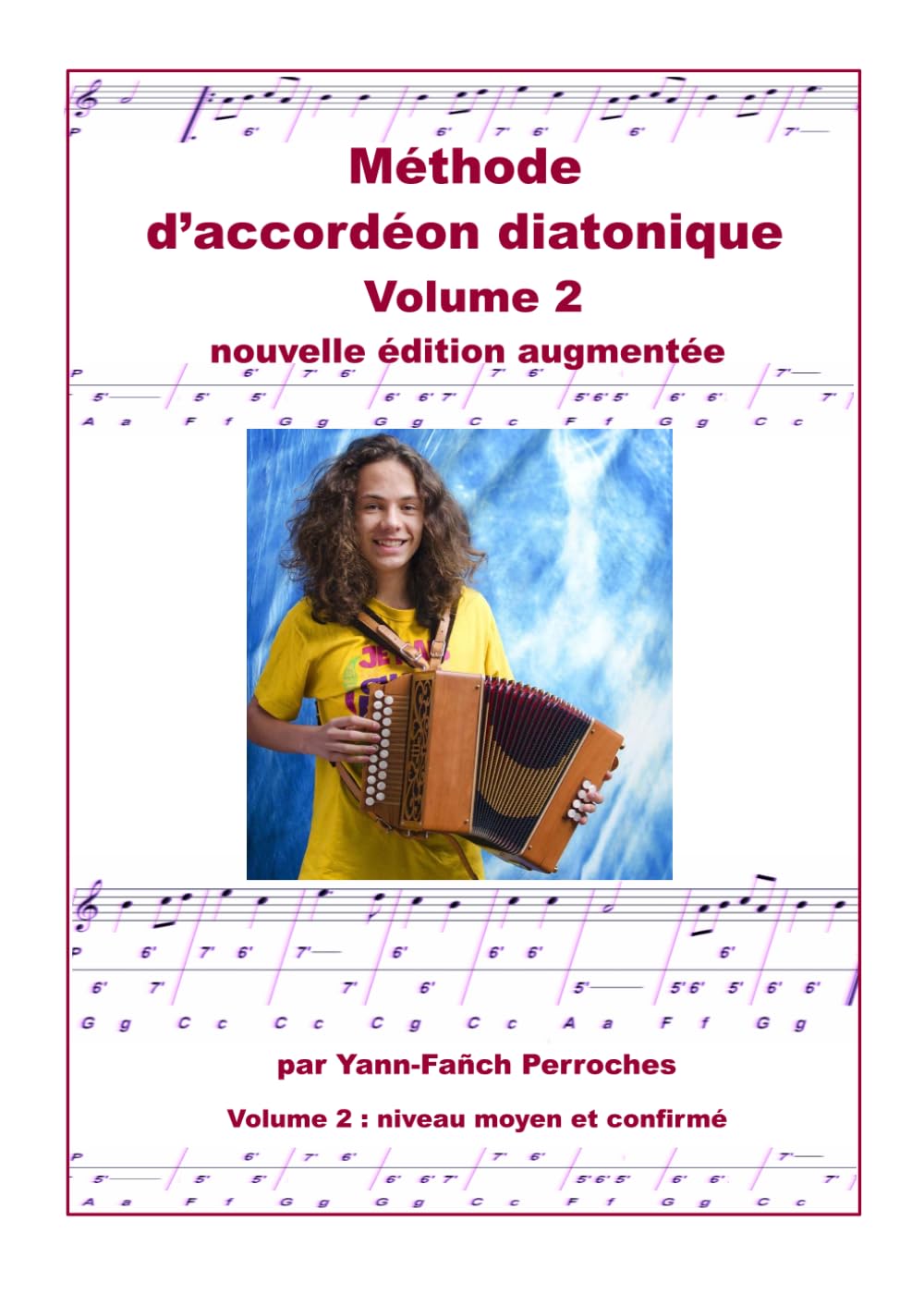 Méthode d'accordéon diatonique Volume 2: Nouvelle édition augmentée