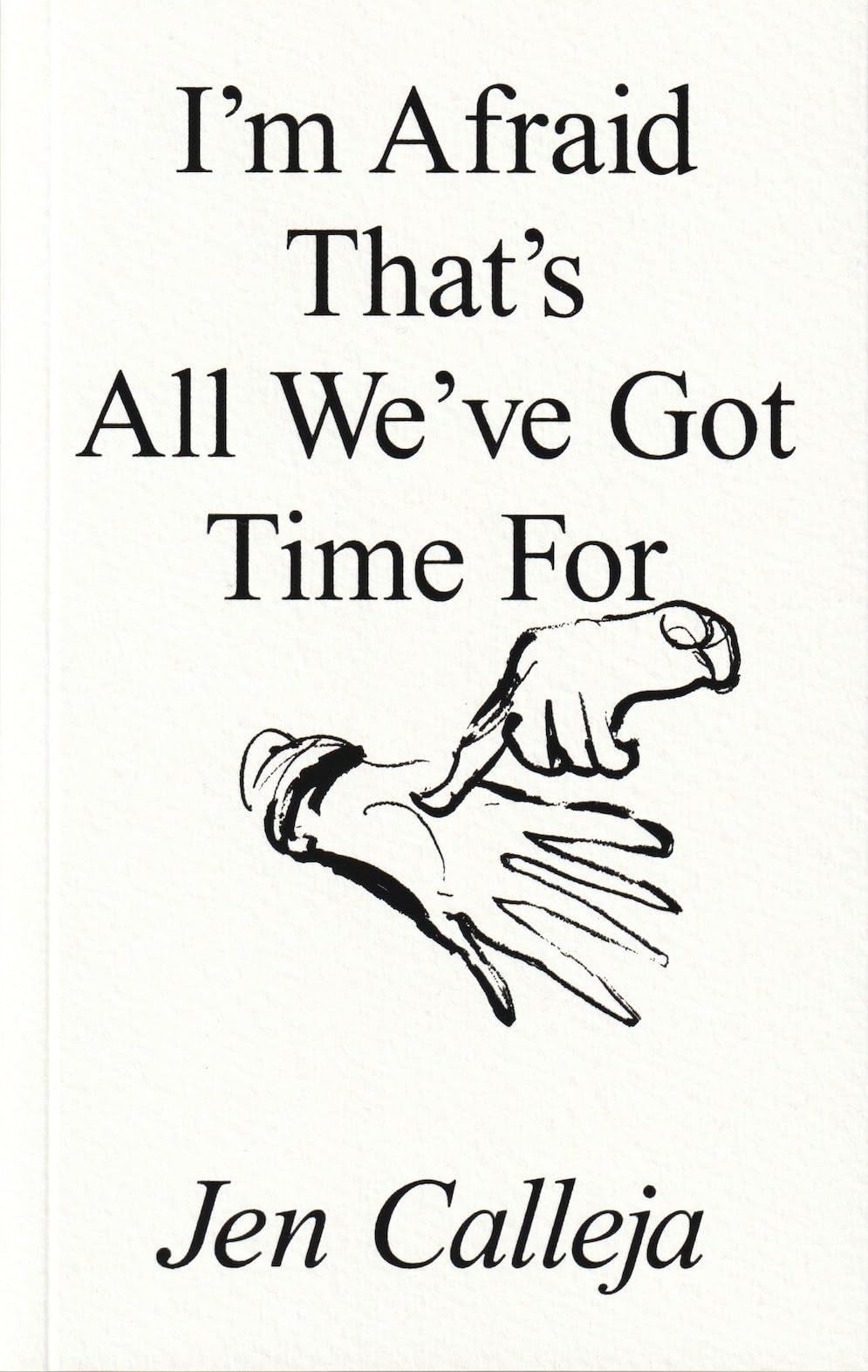 I'm Afraid That's All We've Got Time For