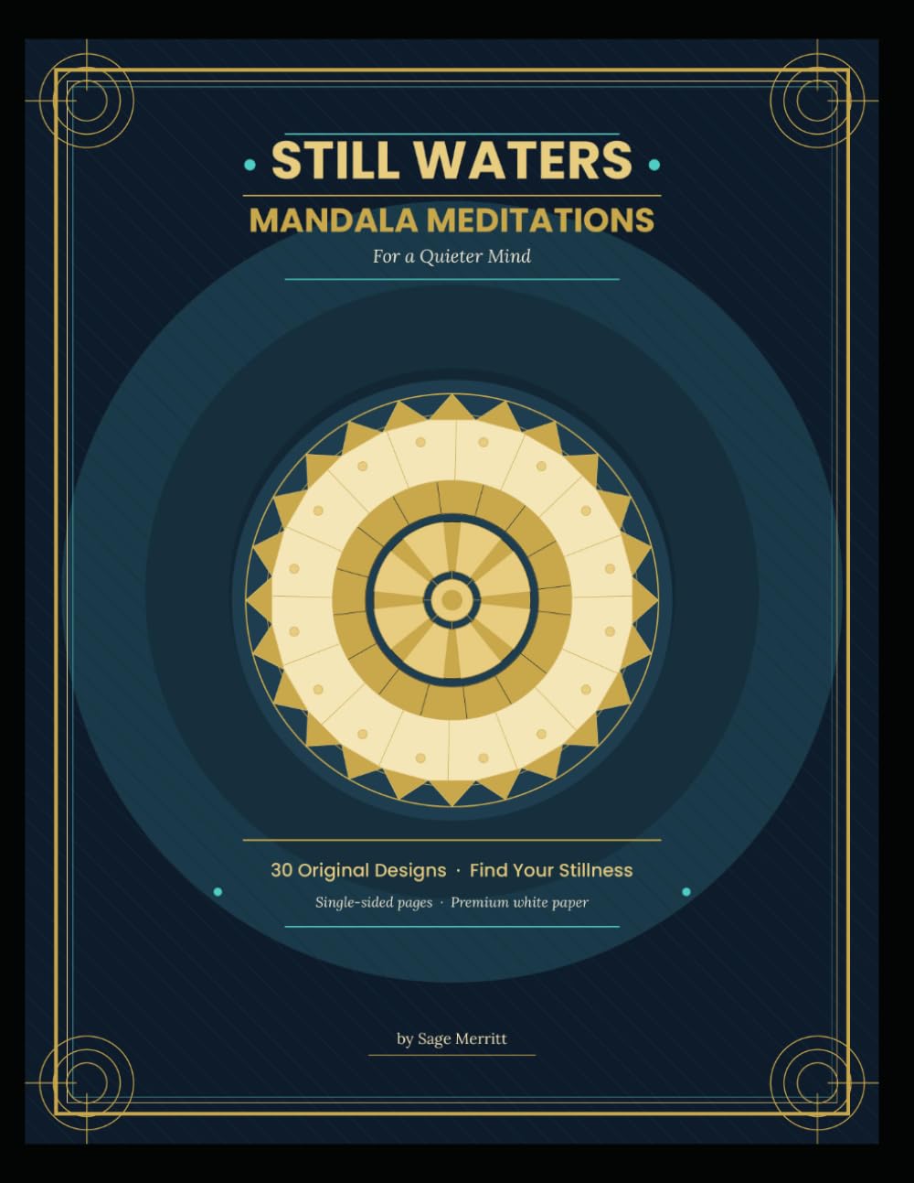 Still Waters: Mandala Meditations for a Quieter Mind