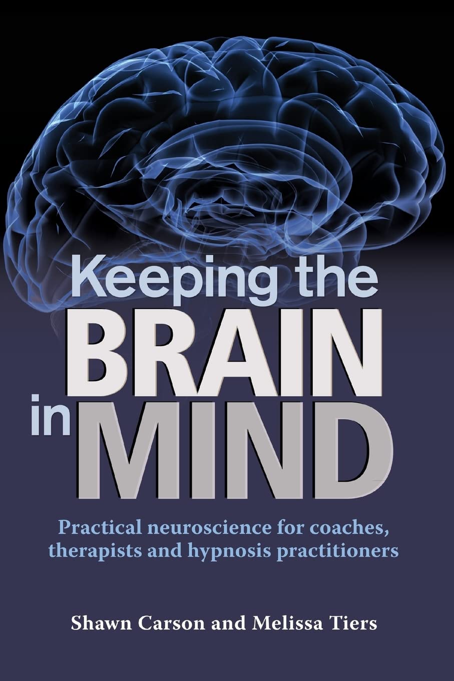 Keeping the Brain in Mind Paperback – 18 April 2014