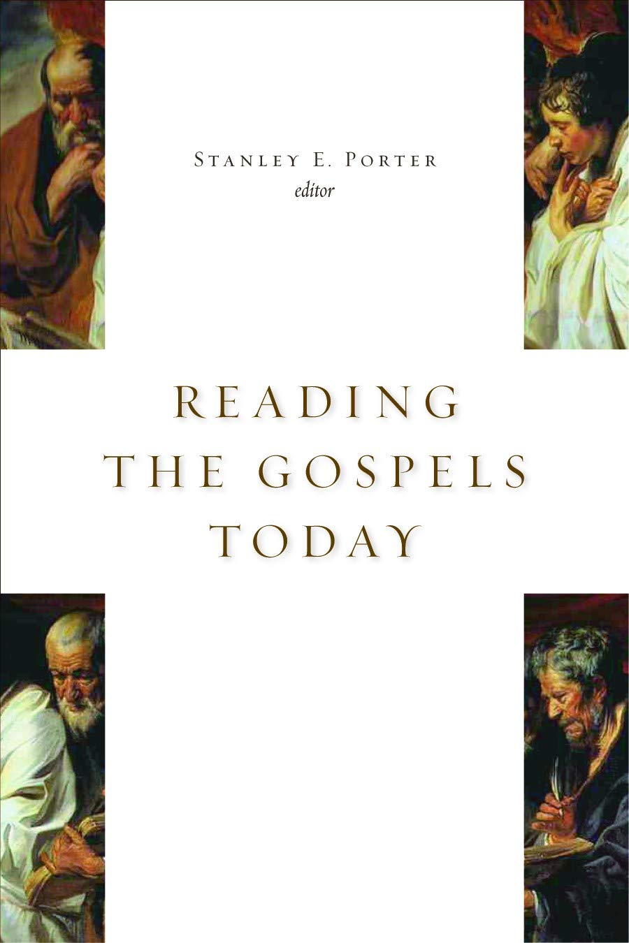 Reading the Gospels Today (McMaster New Testament Studies (Mnts))