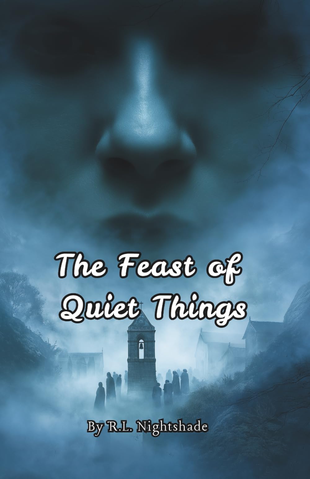 The Feast of Quiet Things: Hush or Be Found