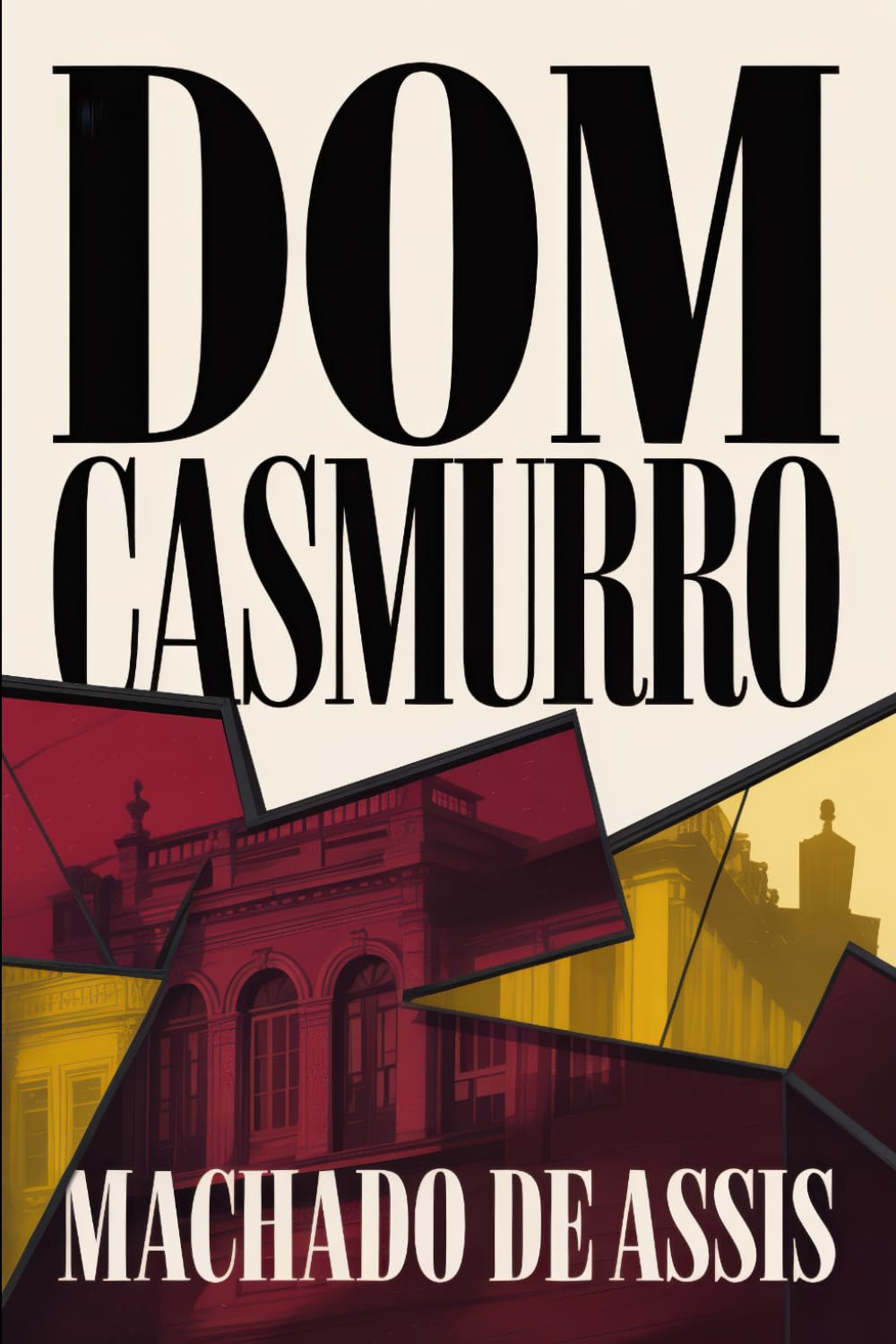 Dom Casmurro: A New Translation