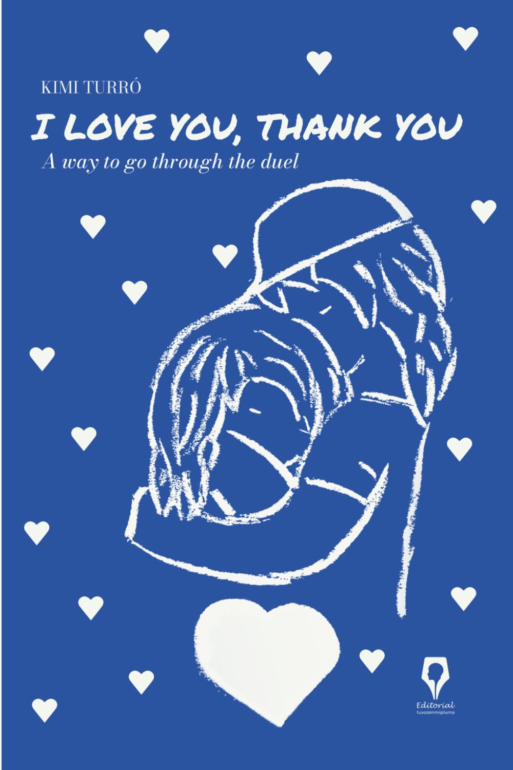 I love you, thank you.: A way to go through the duel