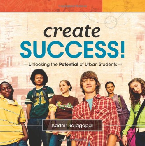 Buy Create Success!: Unlocking the Potential of Urban Students — BookShops.in
