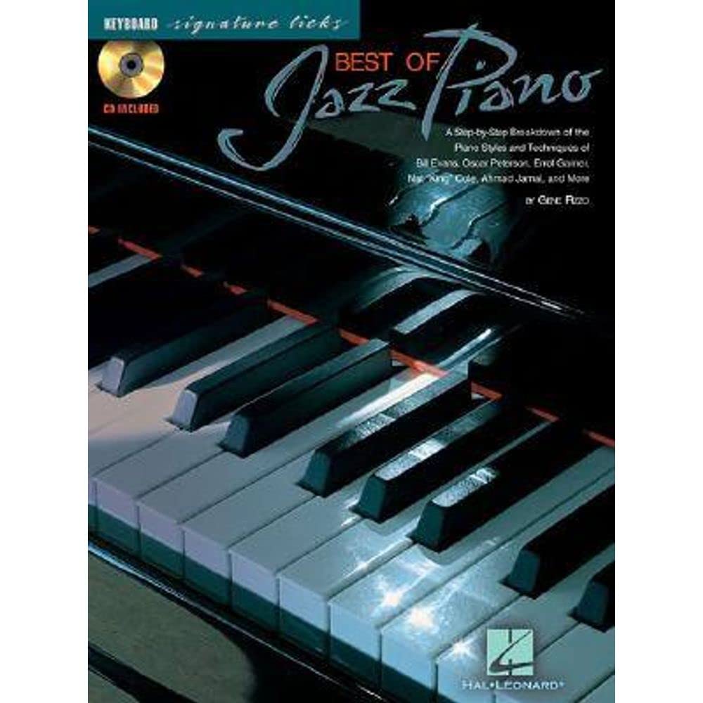 Best of Jazz Piano: A Step-By-Step Breakdown of the Piano Styles & Techniques of Bill Evans, Oscar Peterson, & Others [With CD] (Signature Licks)