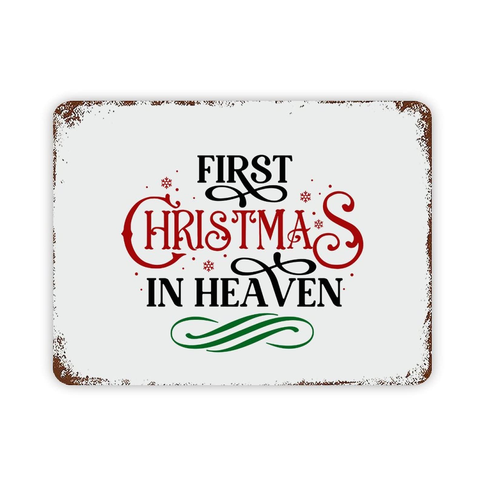 ENEDNATE Christmas Metal Sign,First Christmas in Heaven Quote Metal Signs Funny Vintage Street Aluminum Metal Tin Sign for Living Room Bedroom Bathroom Kitchen Retro Wall Art Home Decor 12x16 Inch