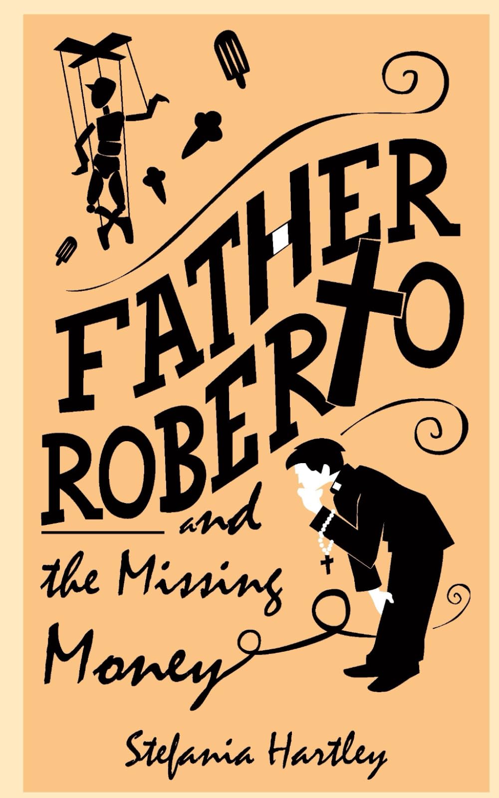 Father Roberto and the Missing Money: two heartwarming cosy mysteries