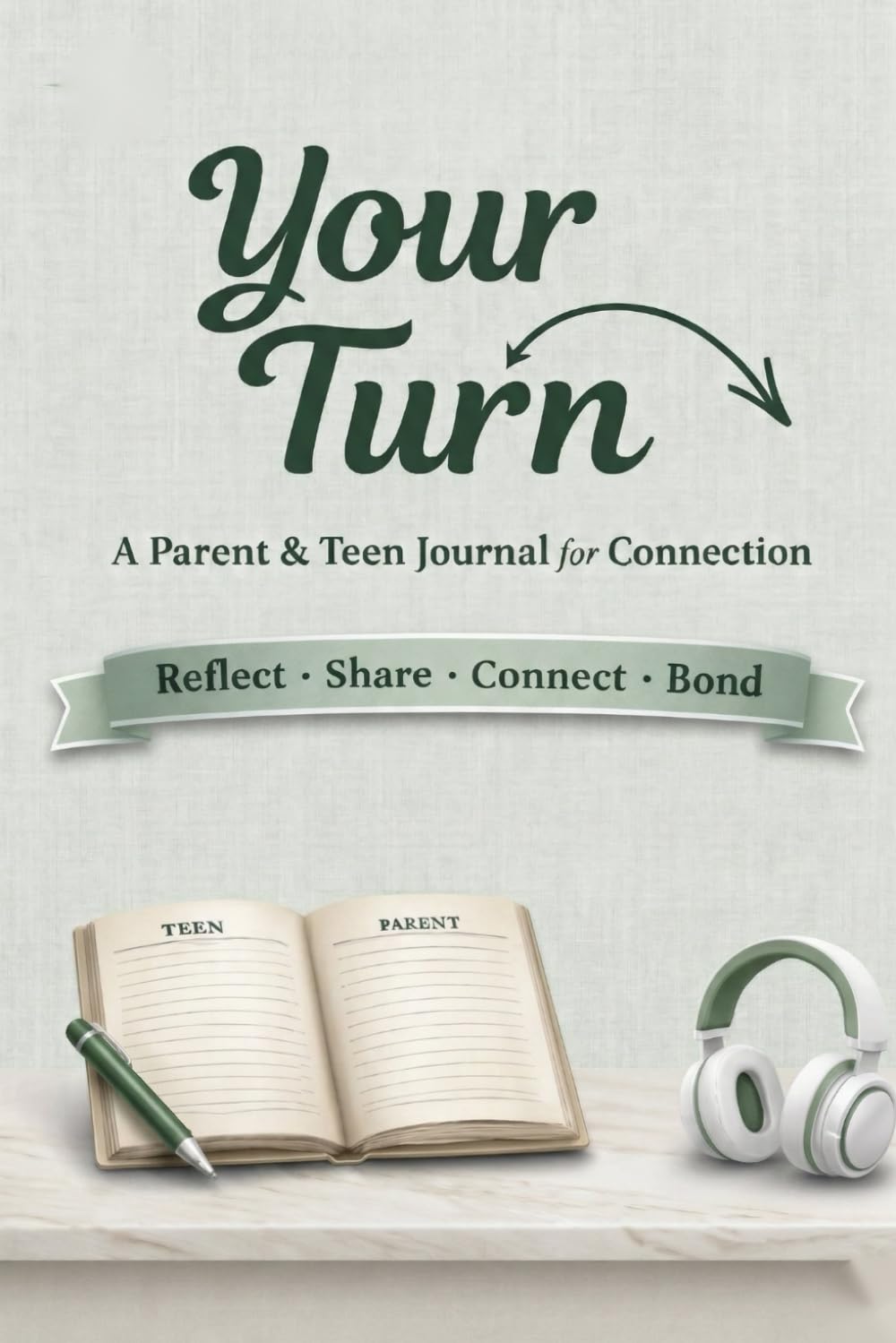 Your Turn: A Parent and Teen Journal for Communication and Connection (Green)