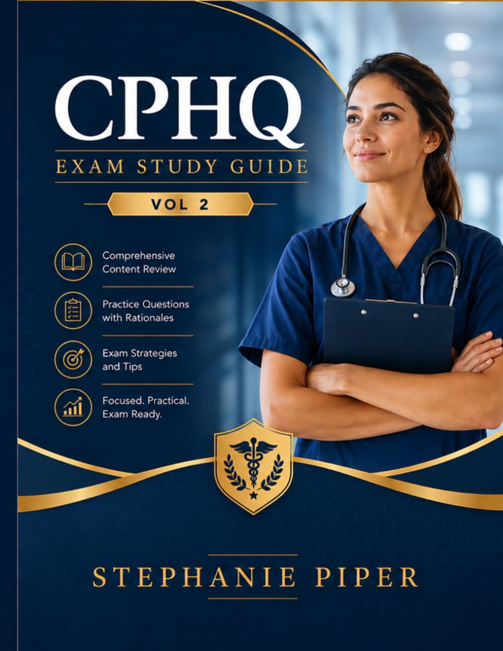 CPHQ Exam Study Guide Volume 2 (CPHQ Certification Study Guide)