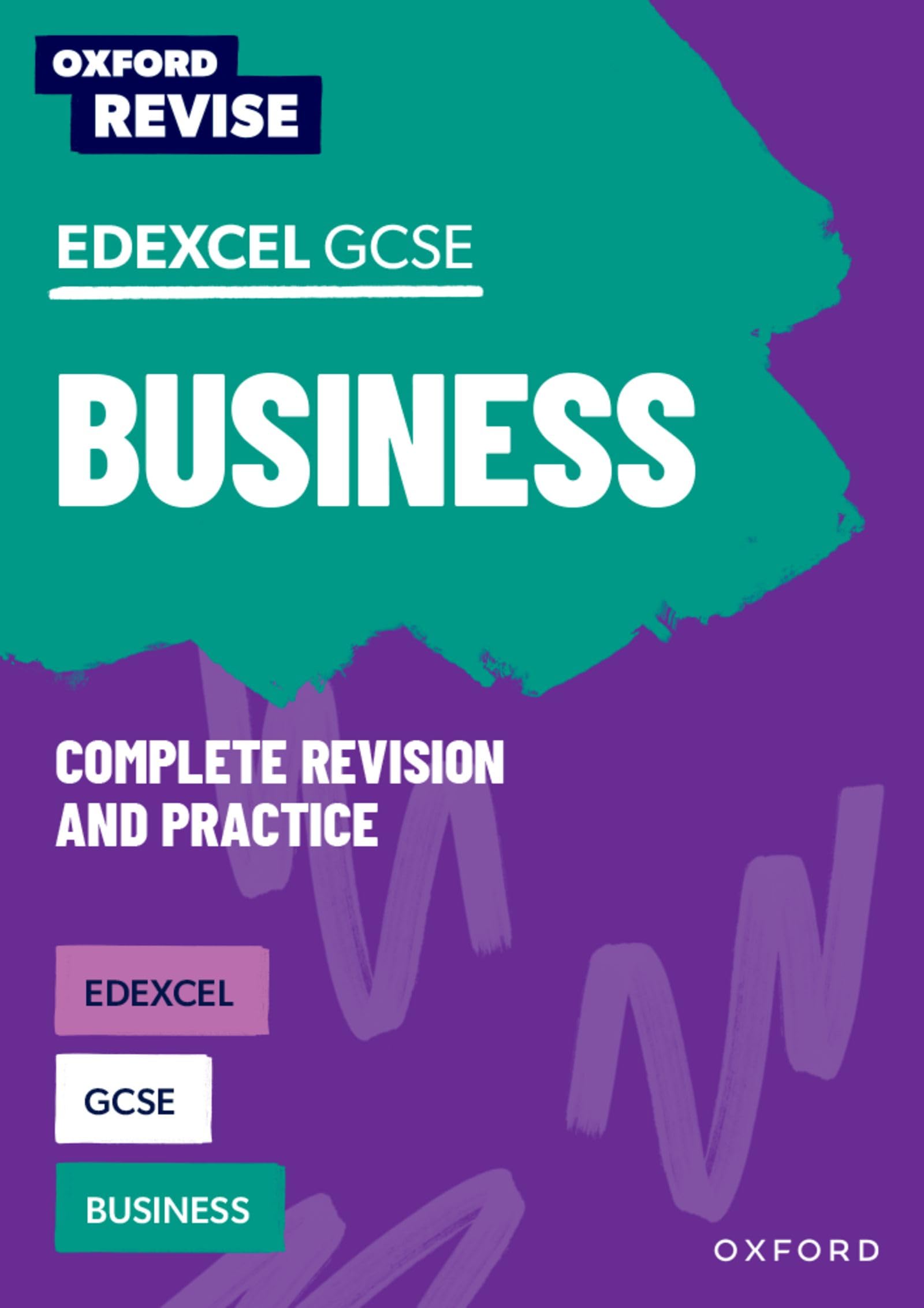 Edexcel GCSE Business Complete Revision and Practice: For the 2027 Exams (Oxford Revise: Business Studies)