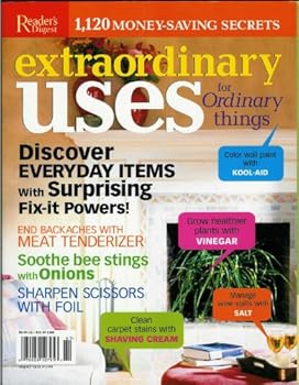 Paperback Extraordinary Uses for Ordinary Things : 1,120 Secrets for Better Cleaning, Fixing, Healing and Gard Book