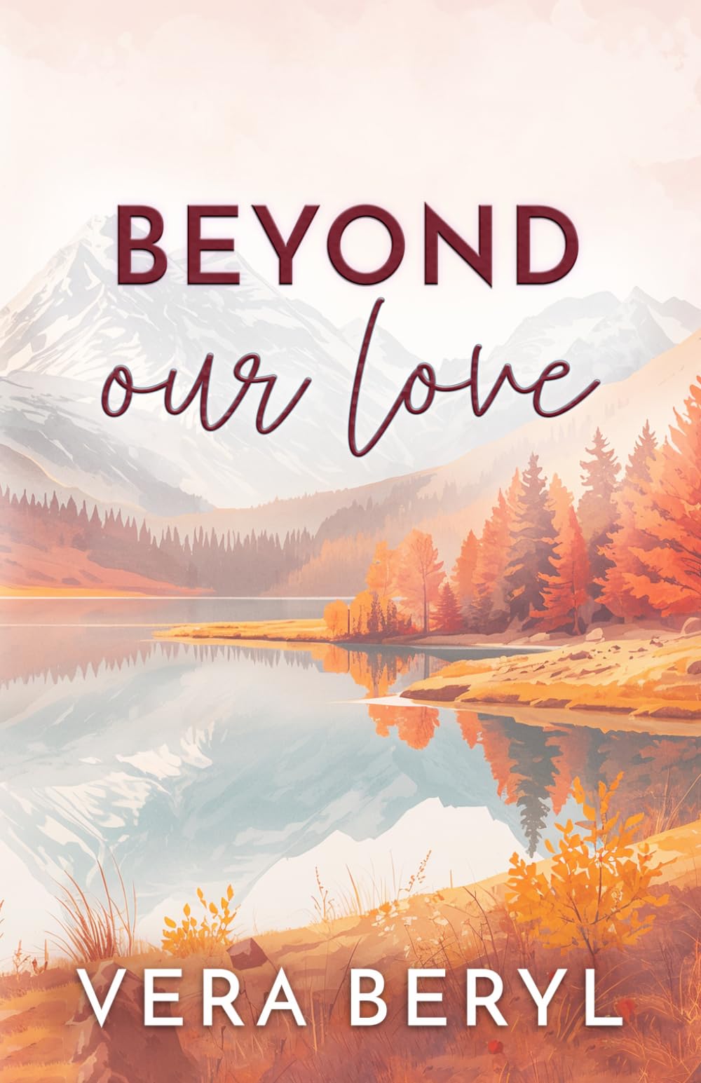 Beyond our love: A Small Town Found Family Romance (Pineville)