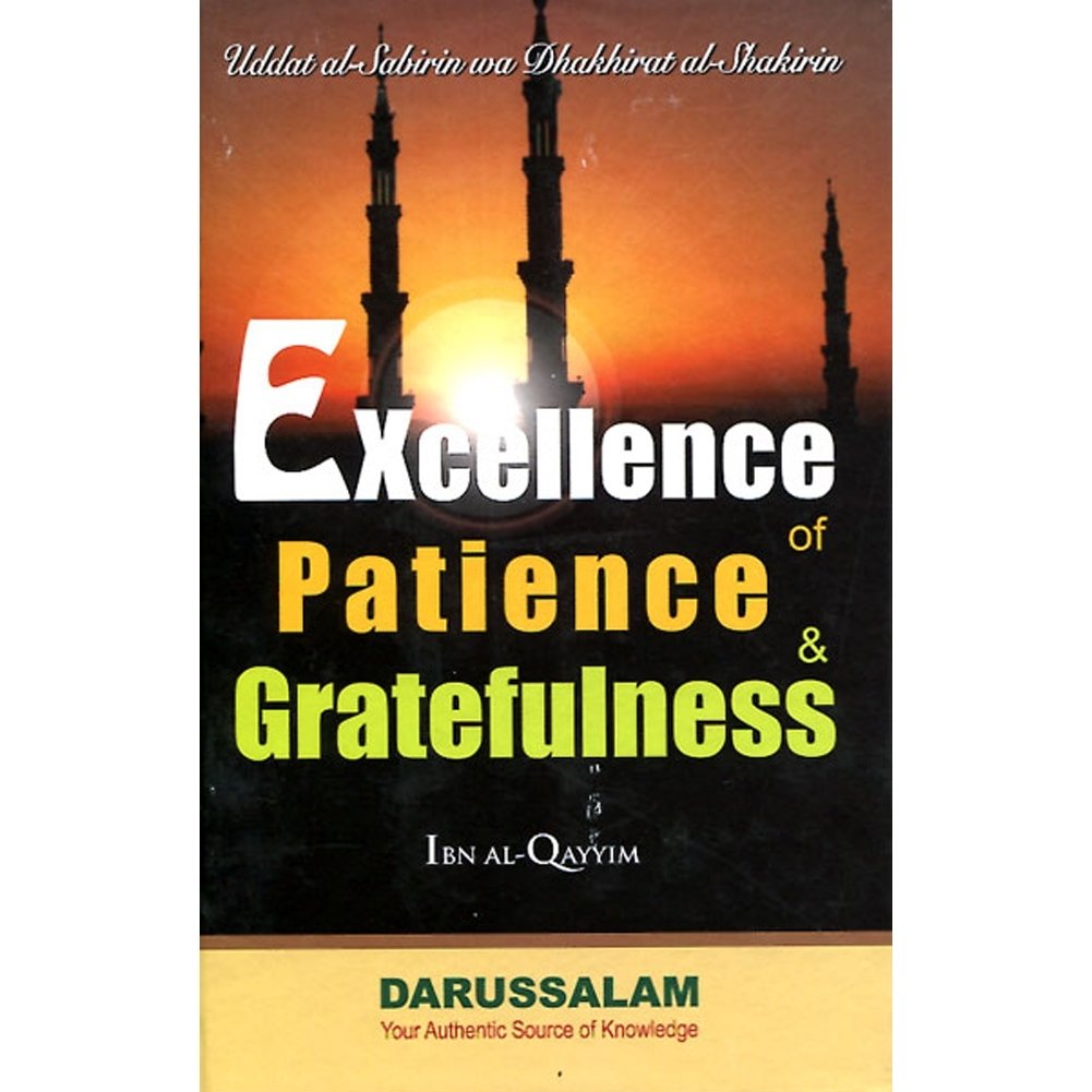 Excellence of patience & Gratefulness