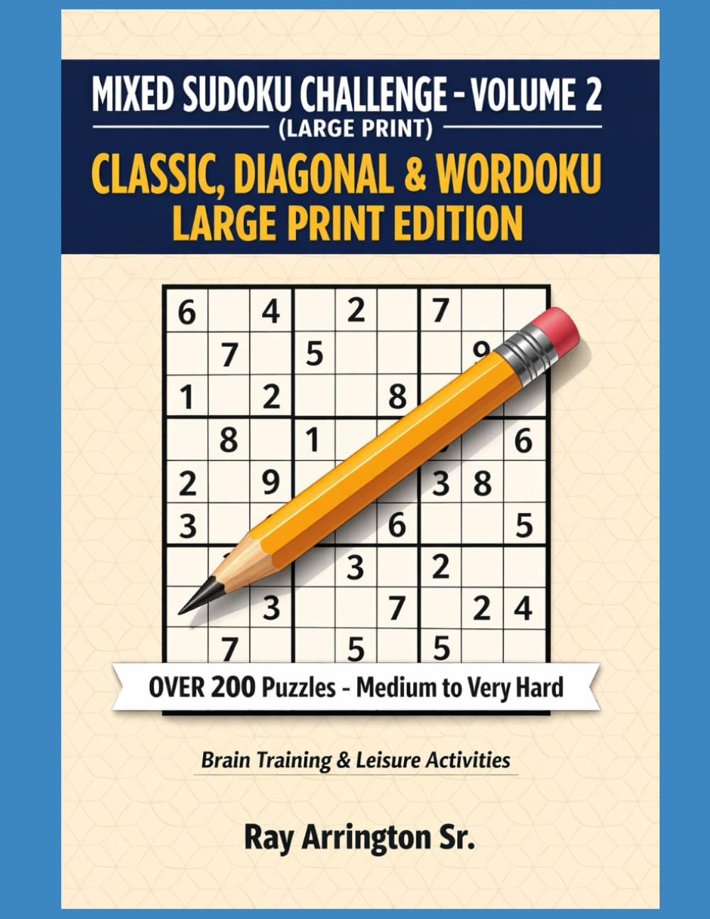 Mixed Sudoku Challenge – Volume 2 (Large Print): Classic, Diagonal & Wordoku | Large Print Edition