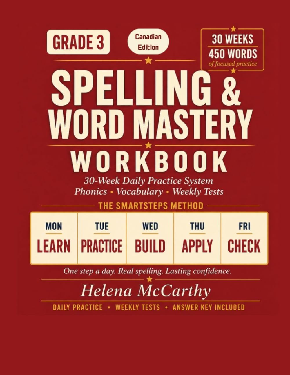 Grade 3 Spelling & Word Mastery Workbook: Canadian Edition: 30-Week Daily Practice System with Canadian English Spelling, Phonics, Vocabulary & Weekly ... (SmartSteps Spelling: Canadian Edition)