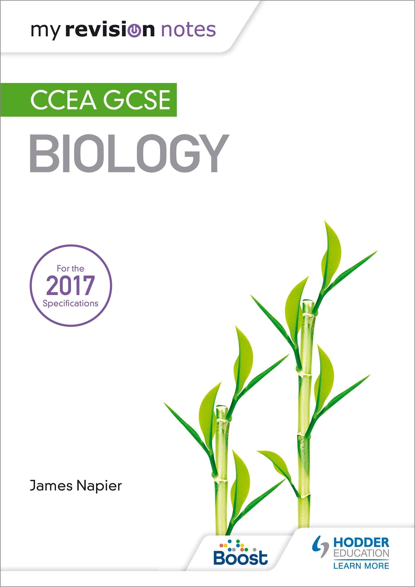 My Revision Notes: CCEA GCSE Biology by James Napier - 9781510404472