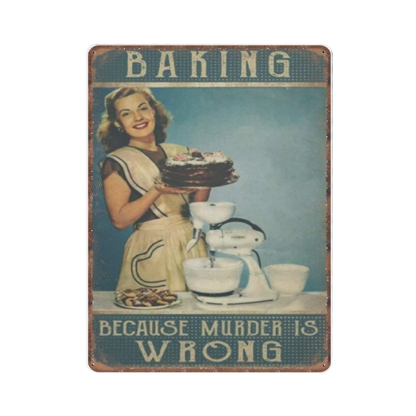 rayprint Woman Baking Because Murder Is Wrong - Vintage Poster Metal Tin Signs Iron Painting Plaque Wall Decor Bar Club Novelty Funny Kitchen Retro Parlor Garage Gifts for mom Dad, 30X40cm