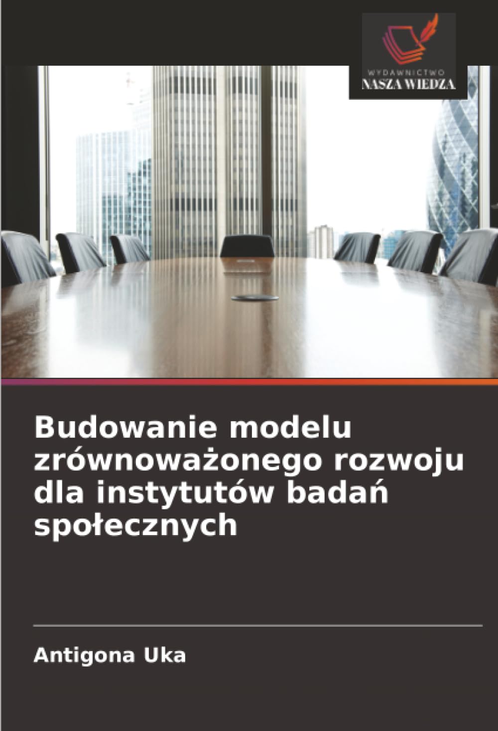 Budowanie modelu zrównoważonego rozwoju dla instytutów badań społecznych