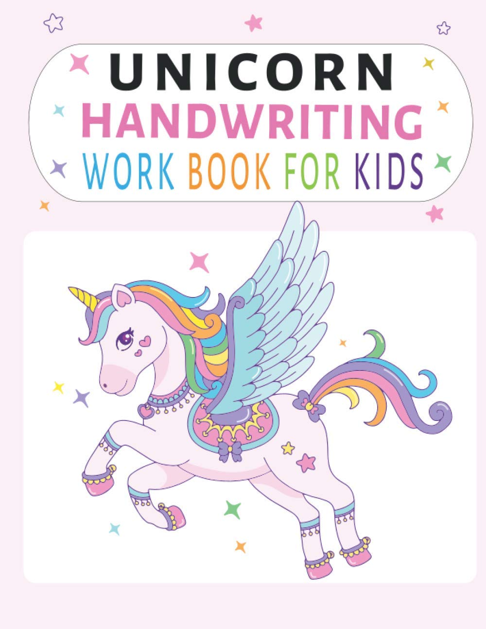 Unicorn Handwriting Work Book For Kids: Kindergarten writing paper with lines for ABC kids,110 Blank handwriting practice paper with dotted lines, ... practice paper for kids, Large Size
