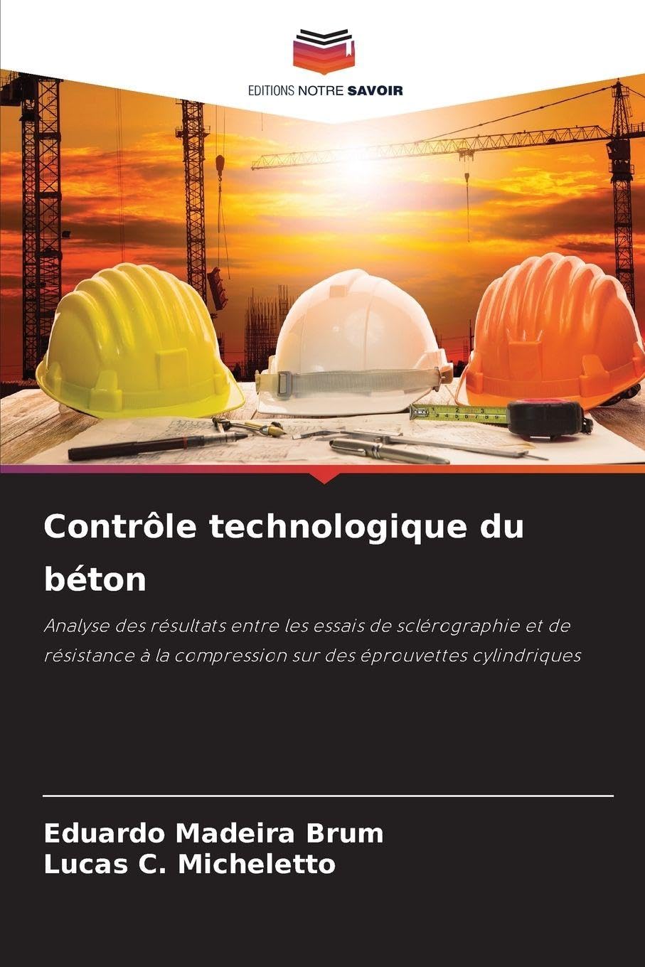 Contrôle technologique du béton: Analyse des résultats entre les essais de sclérographie et de résistance à la compression sur des éprouvettes cylindriques