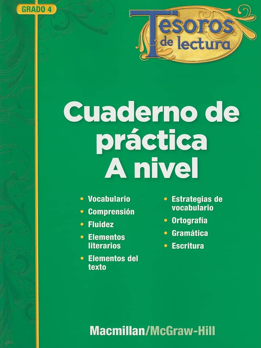 Tesoros de lectura, A Spanish Reading/Language Arts Program, Grade 4, Practice Book, Student Edition (ELEMENTARY READING TREASURES) (Spanish Edition)
