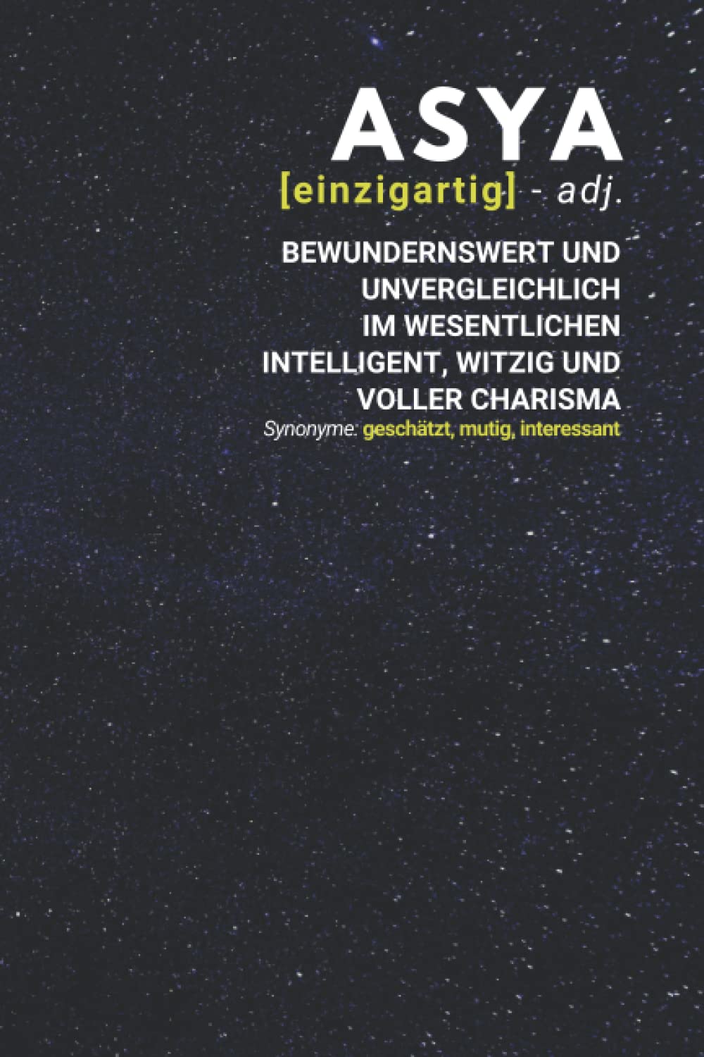 Asya (einzigartig) bewundernswert: Notizbuch inkl. To Do Liste | Das perfekte Geschenk | personalisiert mit dem Namen Asya | Geschenkidee | Geschenke | Name