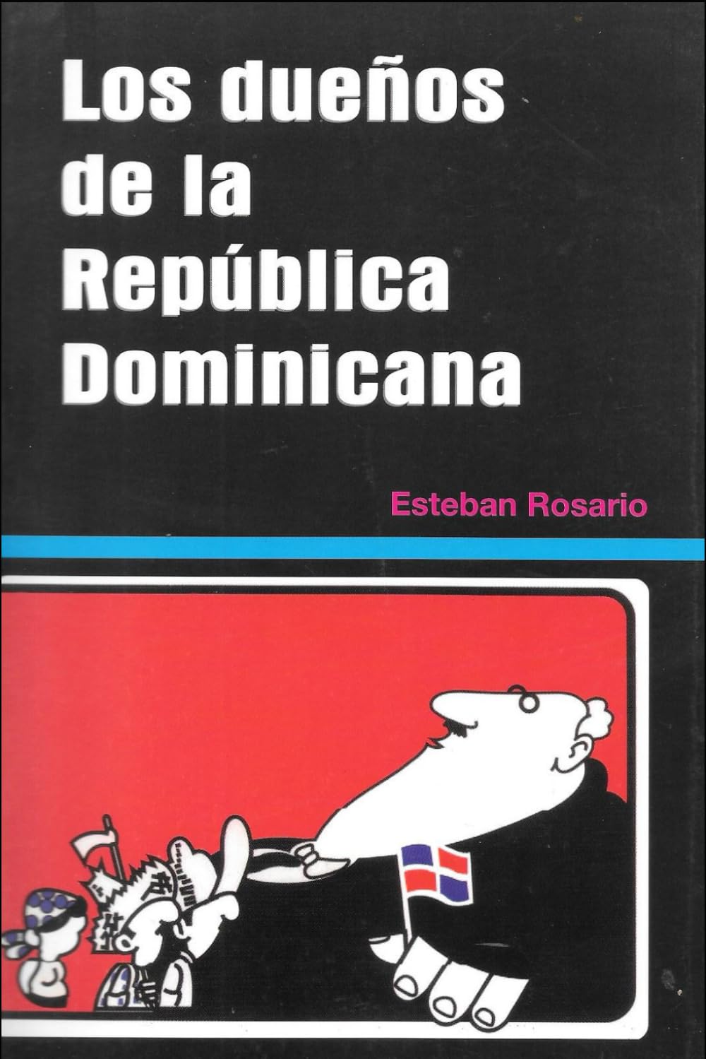 Los dueños de la República Dominicana